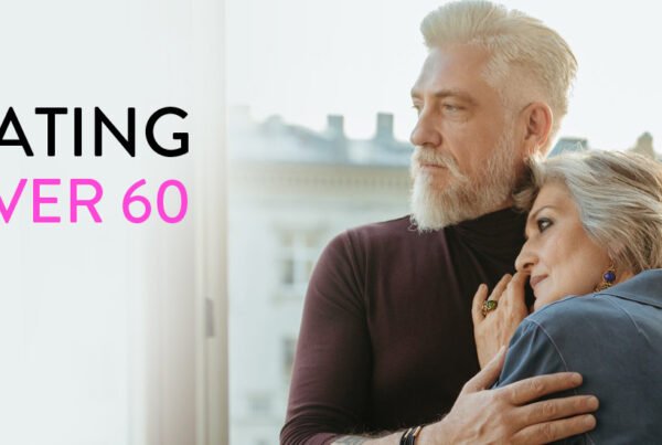 Dating over 60 Advice